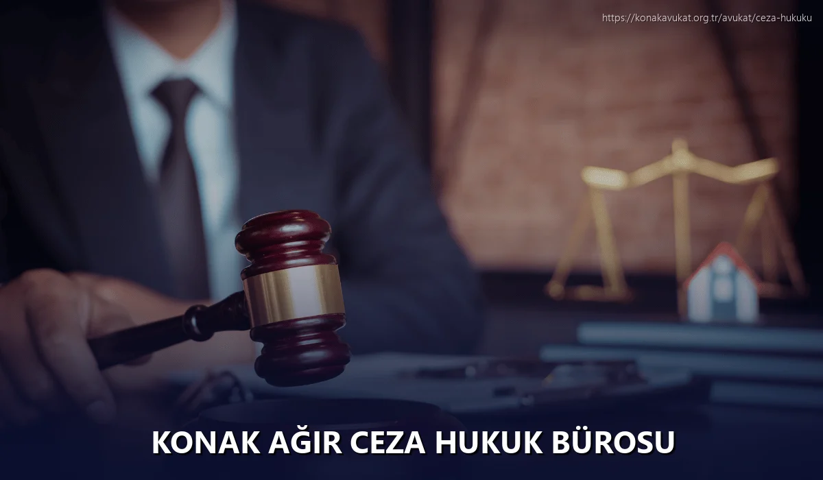 Konak Ağır Ceza Hukuk Bürosu