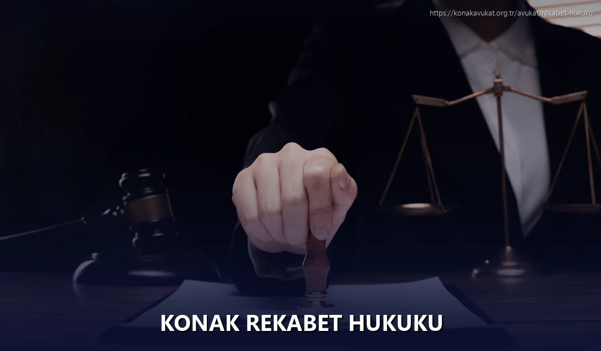 Konak Rekabet Hukuku