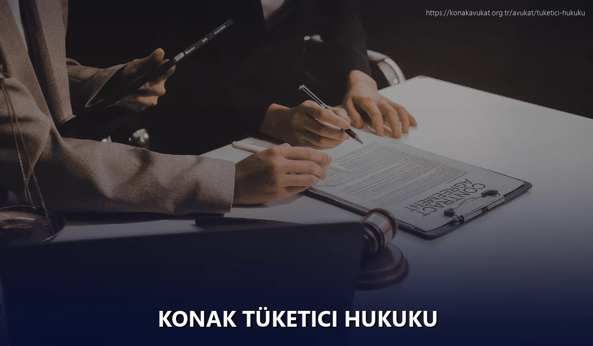 Konak Tüketici Hukuku